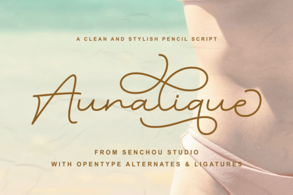 Why Auralique Is the Script Font Your Small Business Branding Needs